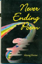 Never Ending Poem by Idiong Divine