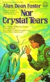 Cover of: Nor crystal tears by Alan Dean Foster