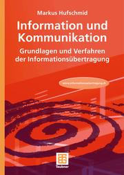 Cover of: Information und Kommunikation by Markus Hufschmid