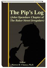 Cover of: The Pip's Log: (John Openshaw Chapter of The Baker Street Irregulars)