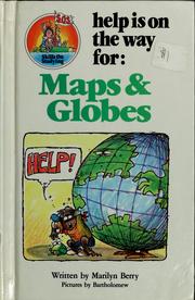 Cover of: Help Is on the Way for Maps and Globes (Skills on Studying) by Marilyn Berry