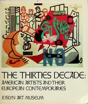 Cover of: The thirties decade: American artists and their European contemporaries