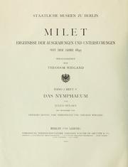 Cover of: Milet: Ergebnisse der Ausgrabungen und Untersuchungen seit dem Jahre 1899. Begründet von Theodor Wiegand.
