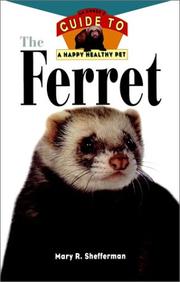 Cover of: The Ferret: An Owner's Guide to a Happy Healthy Pet