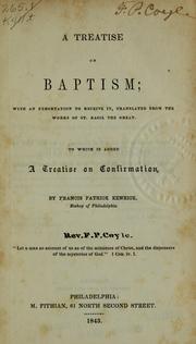 Cover of: A treatise on Baptism: with an exhortation to receive it, translated from the works of St. Basil the Great, to which is added a treatise on Confirmation