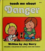 Cover of: Teach Me About Danger (Teach Me about)