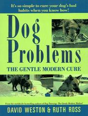 Cover of: Dog problems: the gentle modern cure