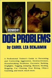 Cover of: Dog problems: a professional trainer's guide to preventing and correcting ...