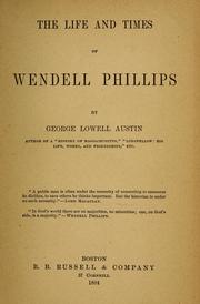 Cover of: The life and times of Wendell Phillips