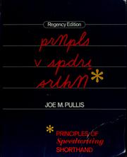Cover of: Principles of speedwriting shorthand by Joe M. Pullis
