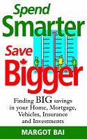 Cover of: Spend Smarter, Save Bigger by Margot Bai, Margot Bai