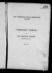 Cover of: Fridtjof Nansen's "Farthest north": being the record of a voyage of exploration of the ship Fram 1893-96 and of a fifteen months' sleigh journey by Dr. Nansen and Lieut. Johansen