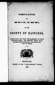 Compilation of by-laws, of the County of Hastings by Hastings (Ont. : County)