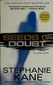 Cover of: Seeds of doubt by Stephanie Kane
