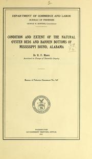 Cover of: Condition and extent of the natural oyster beds and barren bottoms of Mississippi sound, Alabama