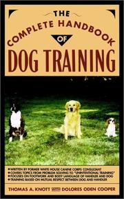 Cover of: The complete handbook of dog training by Thomas A. Knott