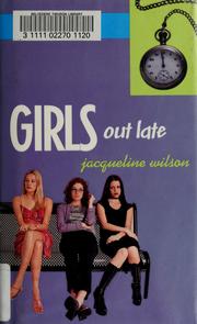 Cover of: Girls out late by Jacqueline Wilson