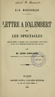 Cover of: Lettre à d'Alembert sur les spectacles: texte revu d'après les anciennes éditions, avec une introd. et des notes