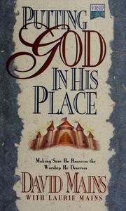 Cover of: Putting God in His place by David R. Mains