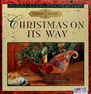 Cover of: Christmas on its way by crafts edited by Karin Strom ; recipes by Kathy Blake.