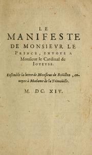 Cover of: Le manifeste de Monsievr le Prince by Condé, Henri II de Bourbon prince de