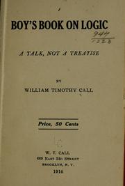 Cover of: Boy's book on logic: a talk, not a treatise