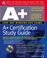 Cover of: A+ certification study guide