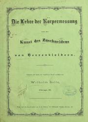 Cover of: Die lehre der körpermessung und der kunst des zuschneidens von herrenkleidern by William Selle
