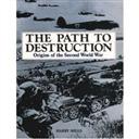 Cover of: The Path to Destruction by Harry Mills