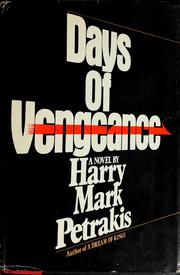 Cover of: Days of vengeance by Harry Mark Petrakis, Harry Mark Petrakis