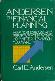 Cover of: Andersen on financial planning: how to increase and preserve your money no matter how much you make