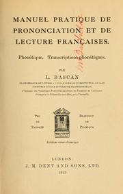 Cover of: Manuel pratique de pronunciation et de lecture françaises: Phonétique : Transcriptions phonétiques
