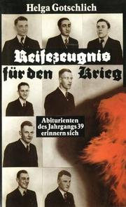 Cover of: Reifezeugnis für den Krieg: Abiturienten des Jahrgangs 39 erinnern sich