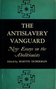 Cover of: The antislavery vanguard: new essays on the abolitionists