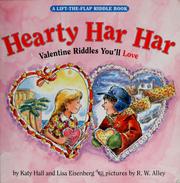 Cover of: Hearty har har: Valentine riddles you'll love