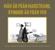 Cover of: Män är från Marstrand, kvinnor är från Ven: samlade teckningar om relationer