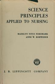 Cover of: Science principles applied to nursing: a reference for nurse educators