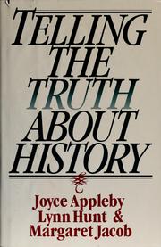 Cover of: Telling the truth about history