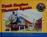 Cover of: Tank engine Thomas again by Reverend W. Awdry