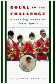 Cover of: Equal to the challenge: pioneering women of horse sports