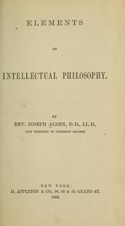 Cover of: Elements of intellectual philosophy by Joseph Alden
