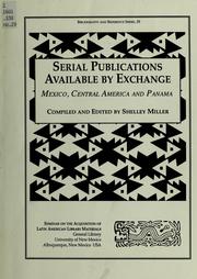 Cover of: Latin American serial publications available by exchange: Mexico, Central America, and Panama