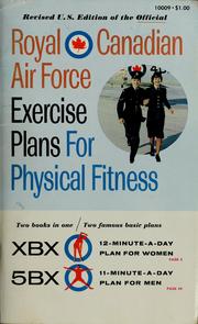 Cover of: Exercise plans for physical fitness. by Canada. Royal Canadian Air Force., Canada. Royal Canadian Air Force