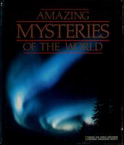 Cover of: Amazing mysteries of the world by Catherine O'Neill Grace