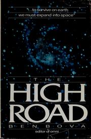 Cover of: The high road by Ben Bova