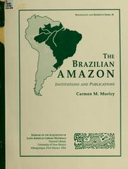 Cover of: The Brazilian Amazon by Carmen M. Muricy