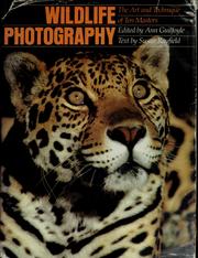 Cover of: Wildlife photography: the art and technique of ten masters