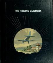 Cover of: The Airline Builders (The Epic of Flight)