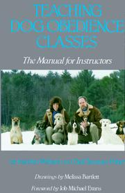 Cover of: Teaching dog obedience classes: the manual for instructors