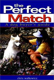 Cover of: The perfect match: a buyer's guide to dogs